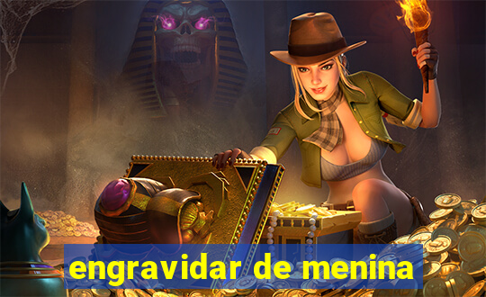 engravidar de menina